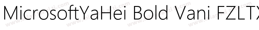 MicrosoftYaHei Bold Vani FZLTXHKM字体转换